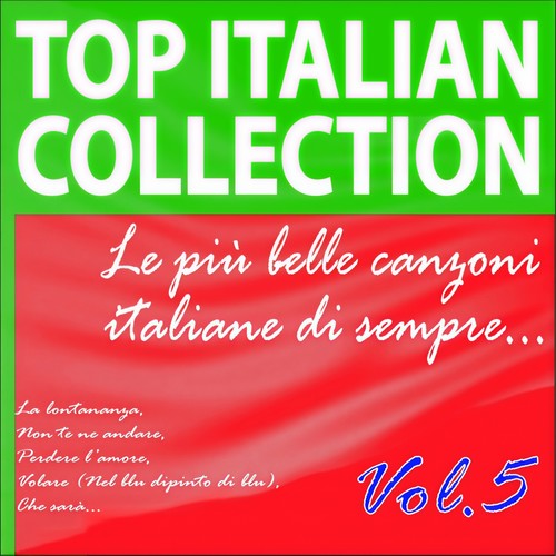 Top Italian Collection, Vol. 5 (Le più  belle canzoni italiane di sempre)