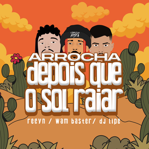 Arrocha Depois Que o Sol Raiar (Explicit)