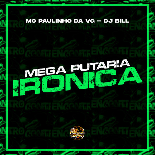 Mega Putaria Ironica (Explicit)