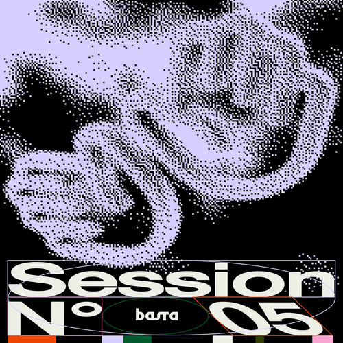 BASTA SESSION N°5