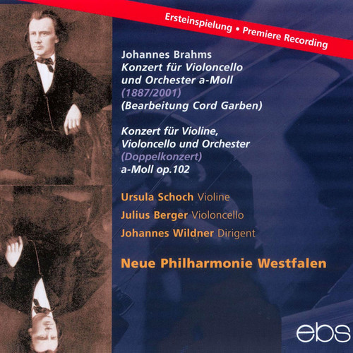 Johannes Brahms: Double Concerto Op. 102 & Cello Concerto after Op. 102