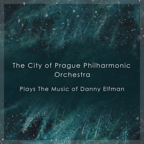 The City of Prague Philharmonic Orchestra Plays The Music Of Danny Elfman