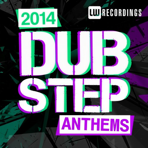 2014 Dubstep Anthems