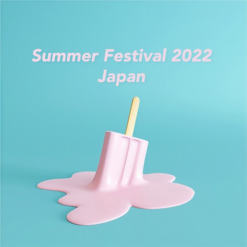 Summer Festival Japan 2022 (Explicit)