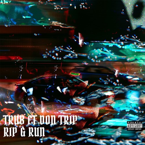 Rip & Run (Explicit)