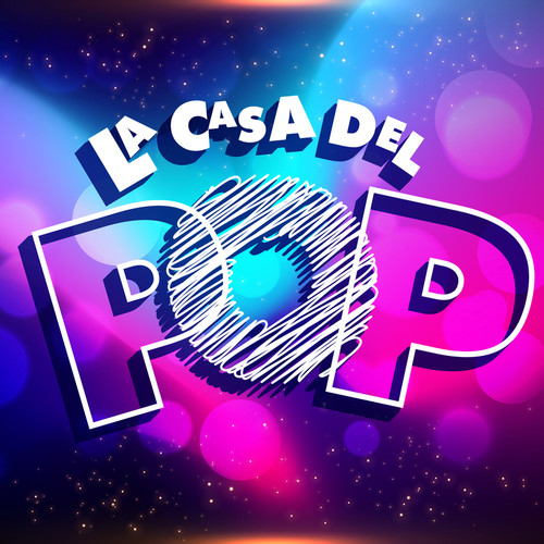 La Casa Del Pop (Explicit)