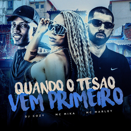 Quando o Tesão Vem Primeiro (Explicit)