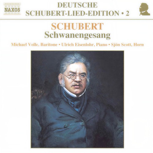 SCHUBERT, F.: Lied Edition 2 - Schwanengesang