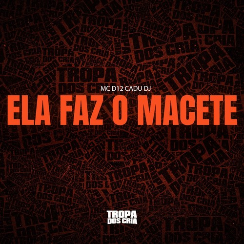 ELA FAZ O MACETE (Explicit)