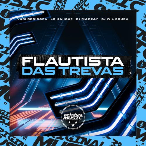 Flautista Das Trevas (Explicit)