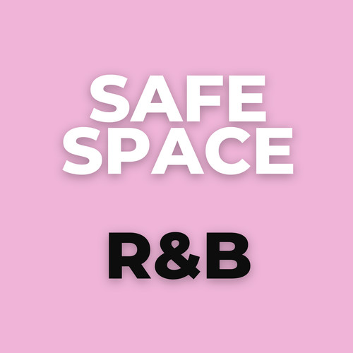 Safe Space R&B (Explicit)