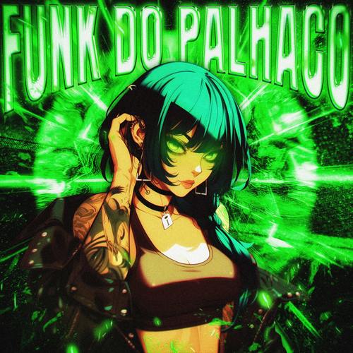 FUNK DO PALHACO