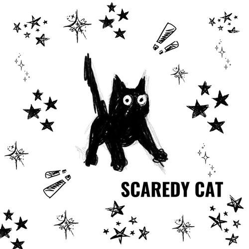 SCAREDY CAT