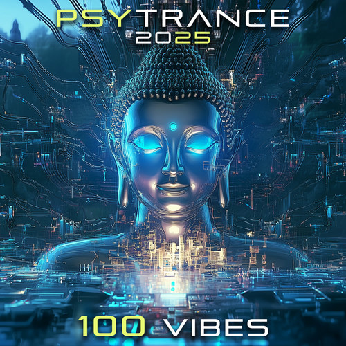 Psytrance 2025 100 Vibes