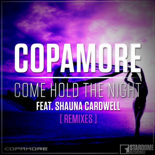 Come Hold the Night (Remixes)