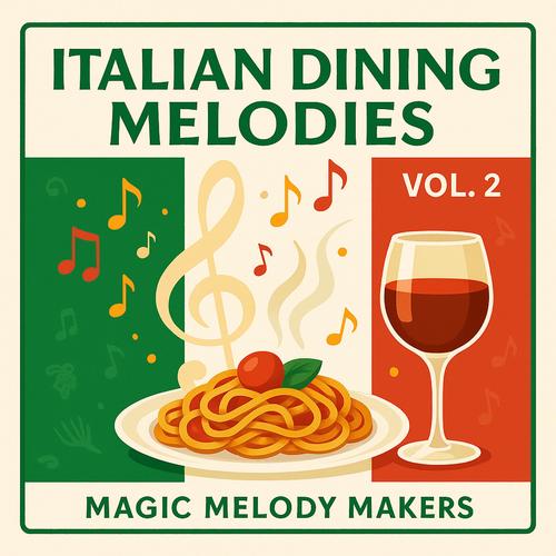 Italian Dining Melodies, Vol. 2