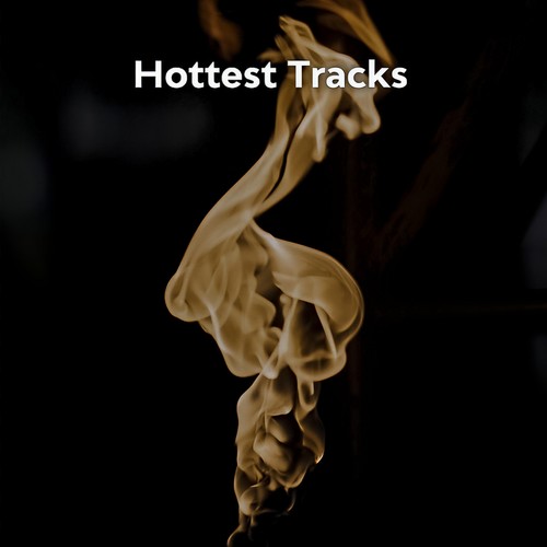 Hottest Tracks (Explicit)