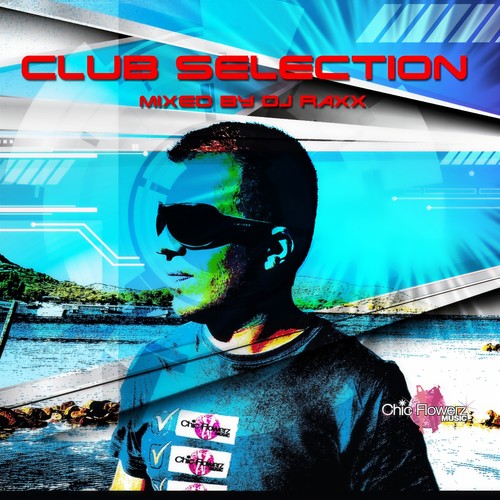 Club Selection (Mixed By DJ Raxx)