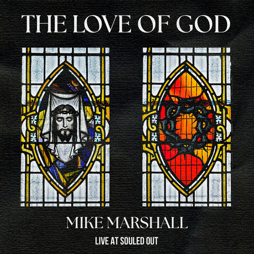 The Love of God (Live at Souled Out)