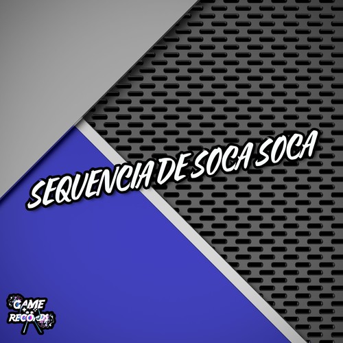 Sequencia De Soca Soca (Explicit)