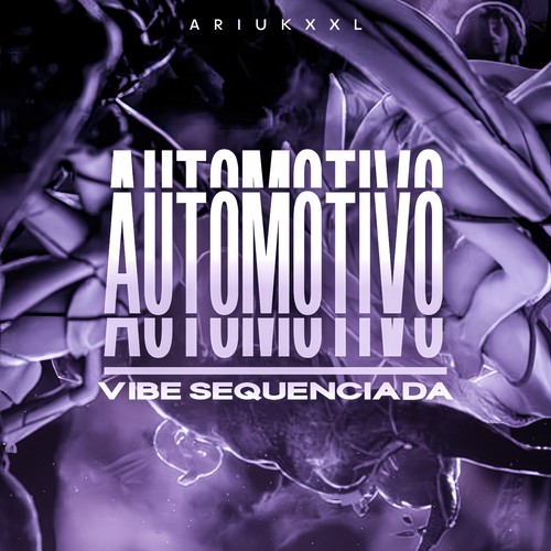 Automotivo Vibe Sequenciada (Explicit)