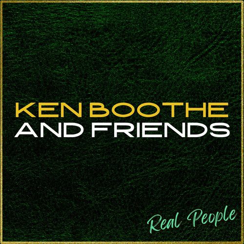 Real People: Ken Boothe & Friends