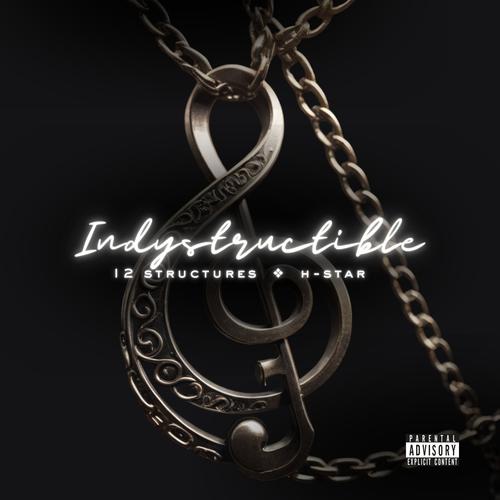 IndyStructible (feat. H-Star) [Explicit]