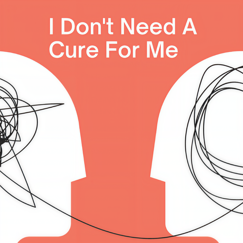 I Don't Need a Cure For Me (Explicit)