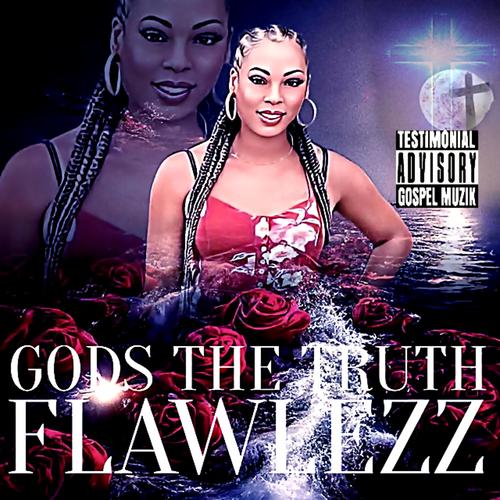 Gods The Truth (feat. Flawlezz)