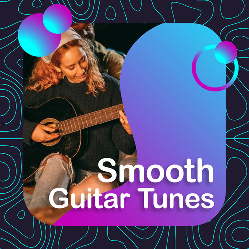 Smooth Guitar Tunes (Explicit)