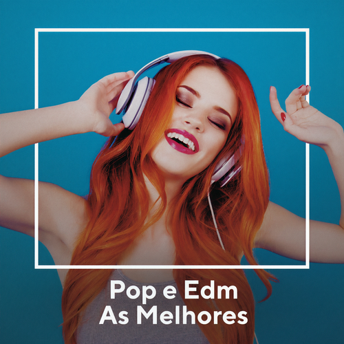 Pop e EDM As Melhores