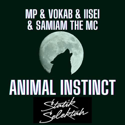 Animal Instinct (feat. Statik Selektah, SamIam The MC, Iisei & MP) [Explicit]