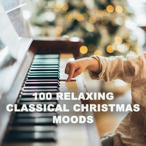 100 Relaxing Classical Christmas Moods