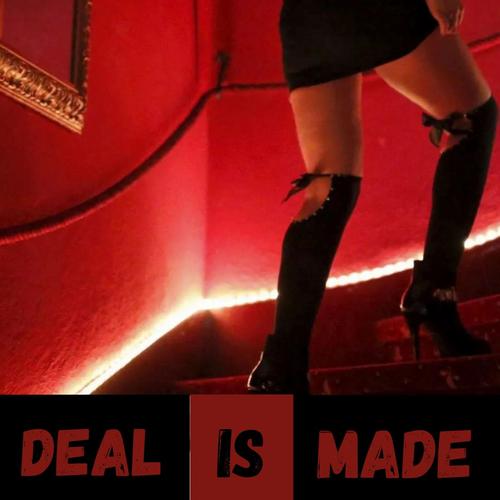 Deal Is Made (Explicit)