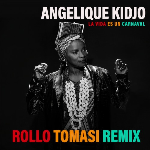 La Vida Es Un Carnaval (Rollo Tomasi Remix)