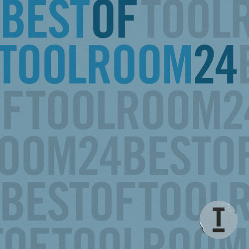 Best Of Toolroom 2024 (Explicit)
