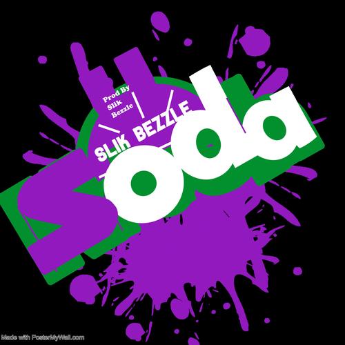 SLIK BEZZLE (SODA) [Explicit]