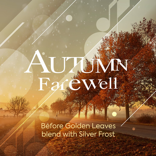 Autumn’s Farewell - Before Golden Leaves blend with Silver Frost