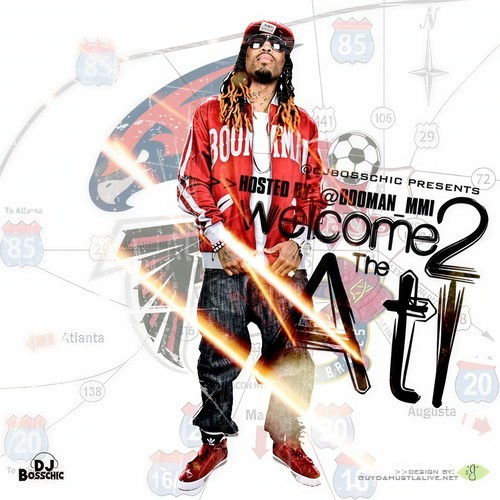 Welcome 2 Da ATL (Hosted By L.A. Boomman)