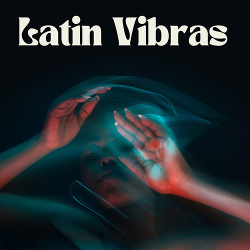 Latin Vibras (Explicit)