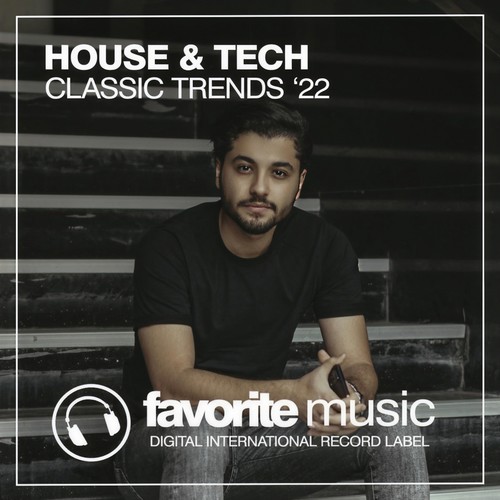 House & Tech Classic Trends '22