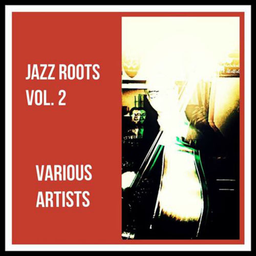 Jazz Roots, Vol. 2