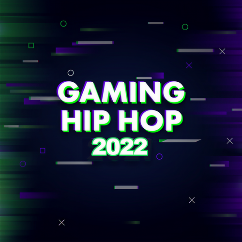 Gaming Hip Hop 2022 (Explicit)