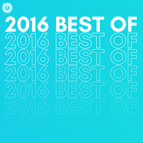 2016 Best of by uDiscover (Explicit)