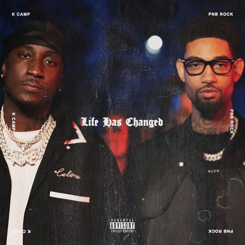 Life Has Changed (Explicit)