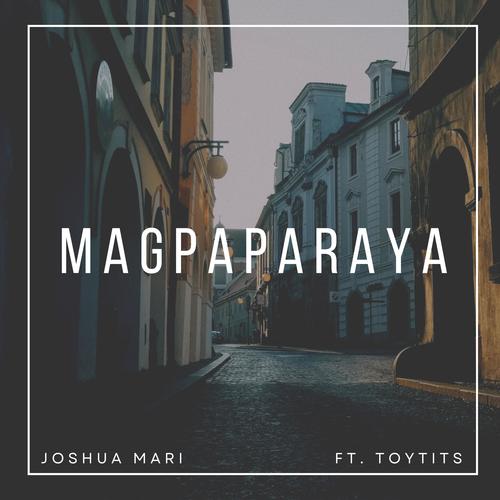 Magpaparaya (feat. Toytits) [Explicit]