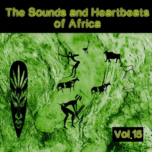 The Sounds and Heartbeat of Africa,Vol. 15