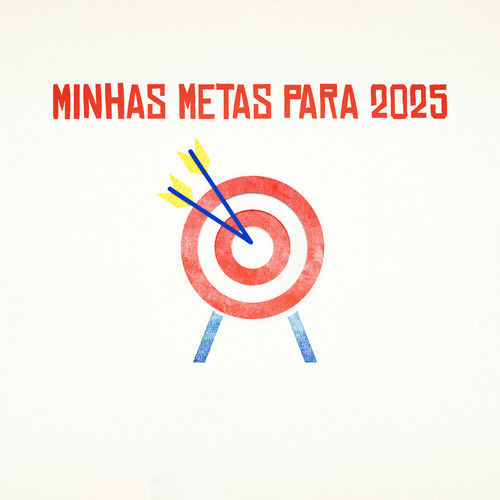 Minhas metas para 2025 (Explicit)