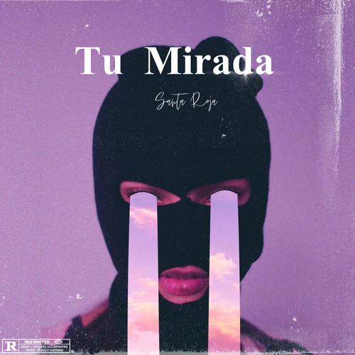 Tu Mirada (Explicit)