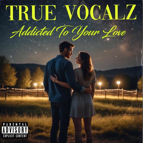 Addicted To Your Love (Explicit)